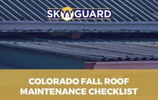 Colorado Fall Roof Maintenance Checklist