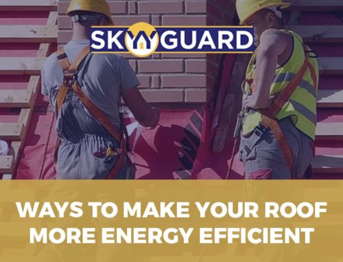 Ways to Make Your Roof More Energy Efficient