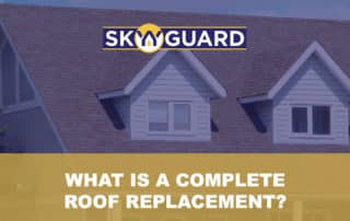 What is a Complete Roof Replacement?